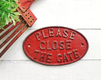 Please Close The Gate Sign Plaques, Iron Outdoor Sign, , Gate Sign Entryway , Front Door Sign , Wall Plaque , Rustic Wall Cast Iron Metal