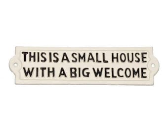 Small House Big Welcome Vintage Wall Plaque in Shabby White Victorian Black Letters  White Cast Iron Metal Home Garden Wall Art Sign Plaque