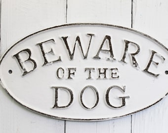 Cast Iron Old Fashioned-Beware Of The Dog-Front Door-Wall Mount Puppy Sign Plaque -Distressed Shabby White -Metal Wall Decor-Large Dog Sign