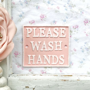 Wash Your Hands Sign  Petite Bathroom Decor, Please Wash Your Hands Sign Cast Iron Sign Bath Decor Sign Light Pink Chippy Metal Rustic Signs