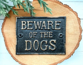 Cast Iron Beware of Dogs Plaque Sign-Garden Fence Modern Home,Dogs-Dog Signs,Kitchen Sign,Pet Lovers Gift, Distressed Metal , Rustic Fence