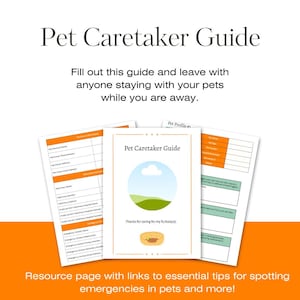 May include: A Pet Caretaker Guide with a blue sky and green hills graphic on the cover. The guide includes sections for pet owner information, veterinary details, and emergency contacts. The text reads, "Fill out this guide and leave with anyone staying with your pets while you are away."