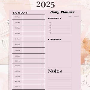 May include: A pink and white daily planner for 2025 with a watercolor background. The planner includes sections for Sunday, priorities, reminders, and notes. The text "Daily Planner 2025" is at the top.