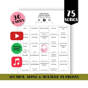 May include: A Music Bingo game card with the text "Hits from 2010-2025" and "75 songs." The card features a grid with song titles and artist names. Includes Spotify, Apple, and YouTube logos, and the text "30 Cards."