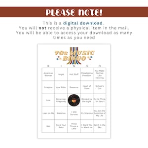 May include: A digital download of a 70s Music Bingo game. The bingo card features a grid with song titles like "American Woman" and "Bohemian Rhapsody." The top of the card reads "70s Music Bingo" in a retro font. The text "Please Note!" is at the top.