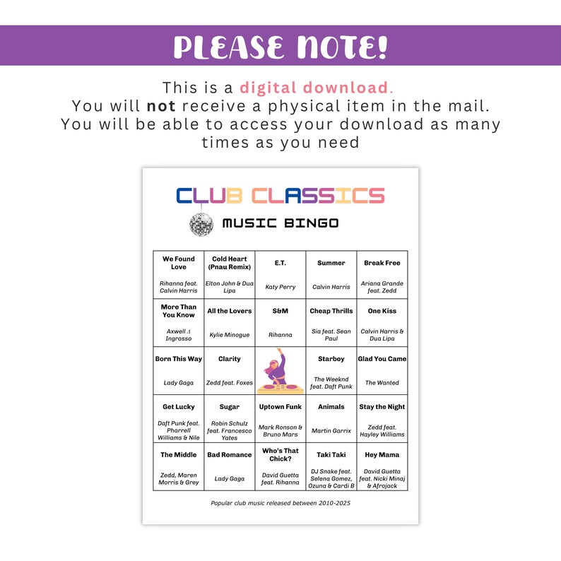Puede incluir: Una descarga digital con el texto "&iexcl;TENGA EN CUENTA!" y "CLUB CLASSICS MUSIC BINGO". La tarjeta de bingo presenta m&uacute;sica de club popular lanzada entre 2010 y 2025, con t&iacute;tulos de canciones y artistas enumerados en cada casilla.