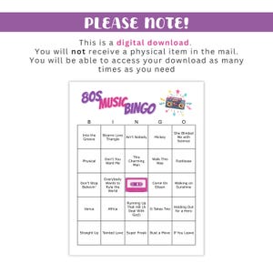 May include: A digital download of an 80s Music Bingo game. The bingo card is brightly coloured with song titles in each square. The top of the card has the text "80s Music Bingo" and a boombox graphic. The text "Please Note!" is at the top.
