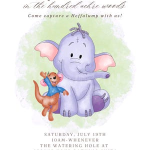 Puede incluir: Una invitación infantil con un elefante morado y un personaje parecido a un canguro. El texto dice "Emmy's 3rd Adventure in the hundred acre woods" e invita a los invitados a "Come capture a Heffalump with us!" También se incluyen los detalles del evento.