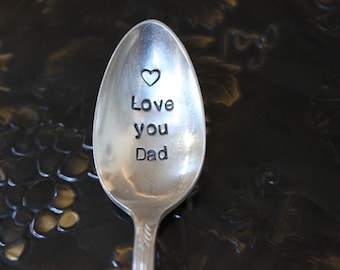 Vintage Silverplate, Hand Stamped Spoon, Love you Dad, Celebration Spoon, Ready to Ship