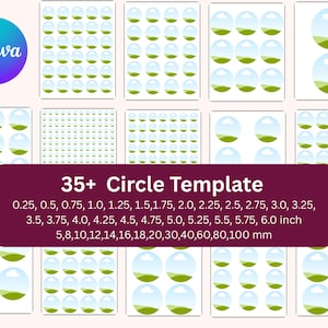 May include: A selection of circle templates in various sizes, ranging from 0.25 inches to 6.0 inches, and 5 mm to 100 mm. The image includes a Canva logo and a banner that reads "35+ Circle Template". The templates feature a blue sky and green landscape design.