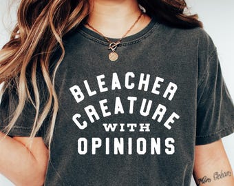 Bleacher Creature with Opinions Shirt, Funny Game Day Shirts, Sports Mom Gift, Sporty Humor Tee, Sports Fan Gift for Kids, Game Day Gift
