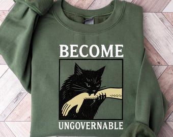 Become Ungovernable Shirt, Funny Animal Shirt, Anarchy Shirt Gift, Cat Biting Meme Shirt, Leftist Shirt Gift, Funny Cat Meme Hoodie