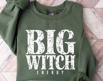 Big Witch Energy Halloween Sweatshirt, Retro Spooky Season T-Shirt, Salem Gift Apparel, Feminine Empowerment Shirt, Halloween Gift