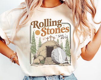 Rolling Stones T-Shirt, Comfort Easter Christian Shirts, Jesus Apparel, Christian Shirt For Woman