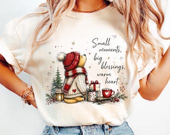 Small Moments Big Blessings Shirt Christmas Bear Tee Warm Heart Cozy Cottagecore Winter Graphic Holiday Gift Christmas Cozy Season Tee
