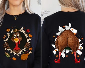 Thanksgiving Funny Turkey 2 Sided Sweatshirt, Funny Turkey Shirt, Women's Fall Sweater, Women's Thanksgiving Sweater, Turkey Day Sweatshirt
