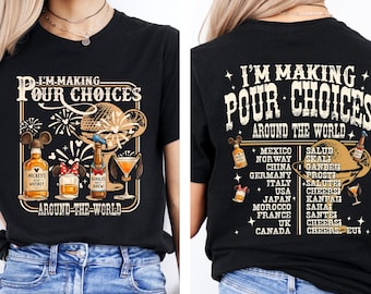 I'm Making Pour Choices Around The World Shirt, Drinking Around The World Shirt, Disney Epcot Shirt, Disney Family Vacation 2026 Tee