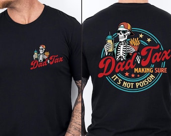 Camiseta cómoda con esqueleto y estampado de impuestos para papá, camiseta divertida con el tema de los impuestos para papá, regalo divertido para papá en el Día del Padre, camiseta de regalo de cumpleaños para papá, regalo de papá de parte de los niños.