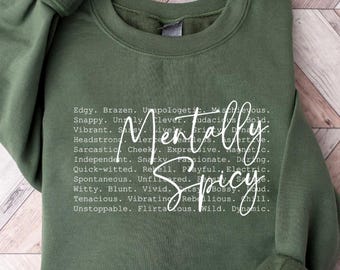 Sweat-shirt mentalement épicé, chemise citation tendances dictons drôles, chemise typographie mentalement épicée, sweat-shirt santé mentale, cadeau pour elle