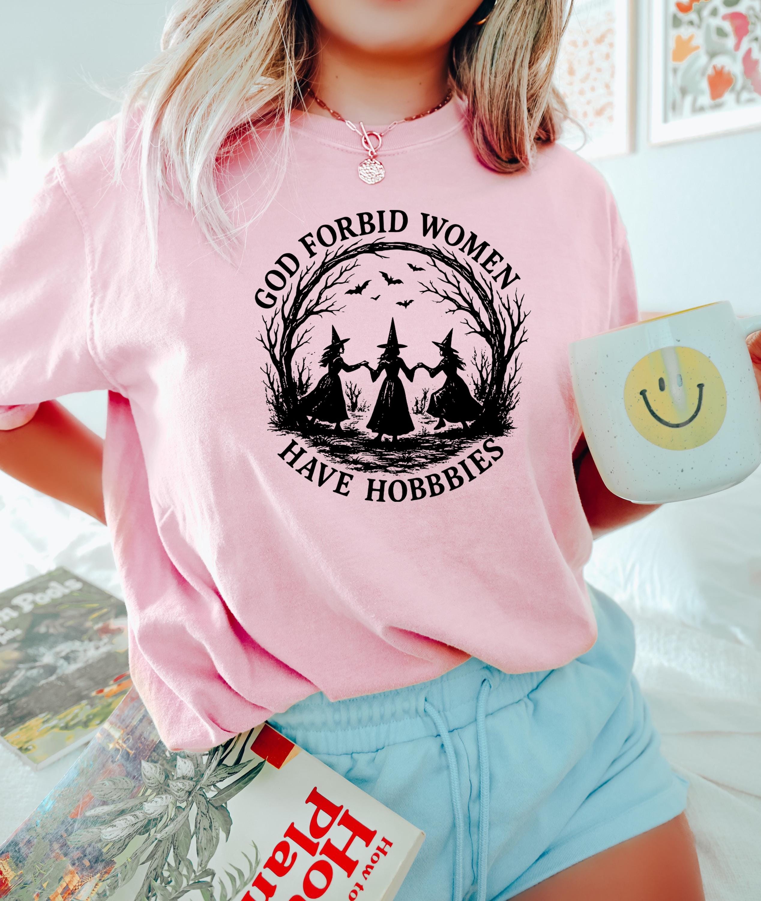 thumbnail image 2 of Comfort Colors God Forbid Women Have Hobbies Shirt, Funny Witchy Feminist Tee, Sarcastic Coven Shirt, Spooky Season Gothic Shirt,Witch Gift 2 of 11