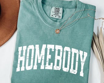 Comfort Colors Homebody Shirt, Vintage Graphic Tee
