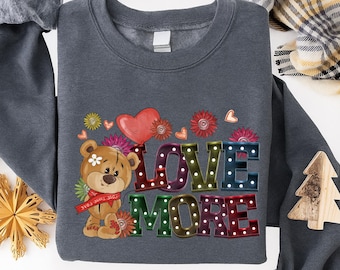 Valentine Teddy Bear Sweatshirt, Love Bear Tee