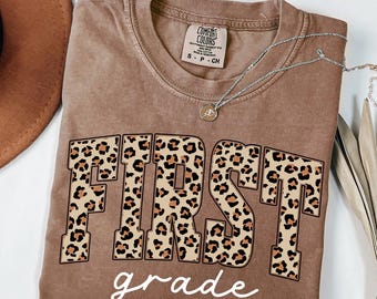 Comfort Colors Leopard First Grade Teacher Shirt, 1st Grade Teacher Shirt, First Grade Shirt, Elementary School, Teaching Shirt.