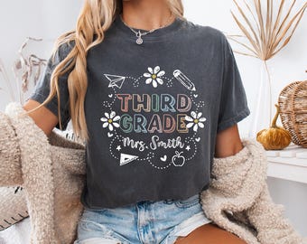 Comfort Colors Custom Third Grade Teacher Shirt, 3rd Grade Teacher TShirt, Cute Third Grade Team Shirts, Personalized Teacher Name Gift.