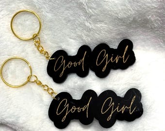 Good Girl Keychain - Perfect for your favorite booktok loving, smut reading, romance obsessed person in your life. Black acrylic
