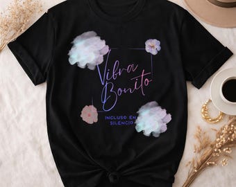Vibra Bonito Shirt | Spanish Phrase Tee | Pastel Watercolor Floral T-Shirt | Boho Aesthetic Top