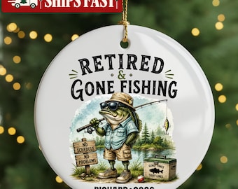 Personalized Retired Gone Fishing Ornament, Retirement Gift for Men, Fisherman Christmas Ornament, Custom Name Dad Grandpa Gift 2026