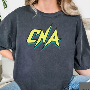 CNA Healthcare Shirt, Nursing Assistant Tee, Medical Staff T-shirt, Healthcare Worker Gift, Unisex Garment-Dyed Top