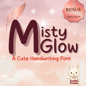 May include: A digital graphic with the words "Misty Glow" in a dark red, handwritten font. The text "A Cute Handwriting Font" is below. A rose gold feather and a sticker that says "3 Bonus Stickers Included!" are also featured.