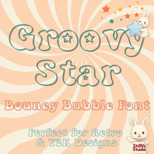 May include: A digital graphic featuring the text Groovy Star in a teal bubble font, followed by Bouncy Bubble Font and Perfect for Retro & Y2K Designs. The background has peach and cream sunburst rays, small stars, and two cartoon rabbits.
