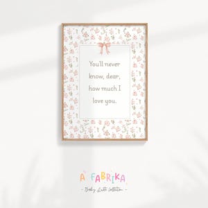 You&#39;ll Never Know Dear Print for Nursery, Cottagecore girl&#39;s Room Decor, Farmhouse Wall Art Print, Floral Pink and Green Forest Poster