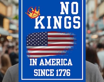 No Kings In America Protest Sign, Anti-Trump Resistance, Political Activist Poster, Rally Sign, Resist Fascism Protest Poster
