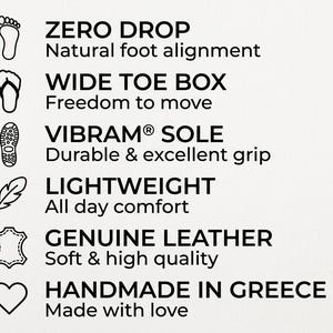 May include: A list of six product features with icons: ZERO DROP Natural foot alignment, WIDE TOE BOX Freedom to move, VIBRAM SOLE Durable & excellent grip, LIGHTWEIGHT All day comfort, GENUINE LEATHER Soft & high quality, and HANDMADE IN GREECE Made with love.