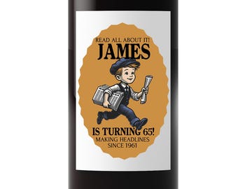 Custom Nostalgic Birthday Wine Bottle Labels for Dad, Vintage Newsboy Birthday Label for Grandfather, Wine Lovers Gift Idea with Name Added