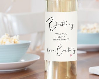 Bridesmaid Proposal Wine Label, Will You Be My Maid of Honor, Wedding Wine Stickers, Wine Bottle Bridesmaid Asking from Bride, Cute Heart
