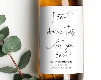 Cute Pregnancy Announcement Wine Label, Can't Drink this but You Can, Grandmother to Be Gift, Baby Announce, Pregnant Reveal Bottle Stickers