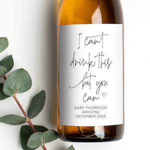 Cute Pregnancy Announcement Wine Label, Can&#39;t Drink this but You Can, Grandmother to Be Gift, Baby Announce, Pregnant Reveal Bottle Stickers