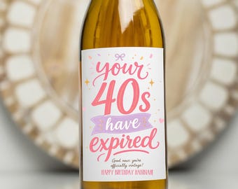Personalised 50th Birthday Wine Labels, Fiftieth Birthday, Your 40s Have Expired, Wine Lovers Gift Idea, Customised Bottle Labels