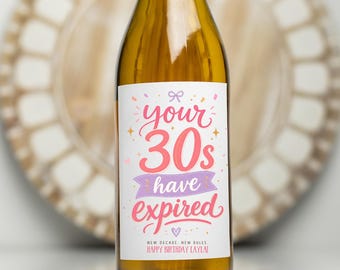 Personalised 40th Birthday Wine Labels, Fortieth Birthday, Your 30s Have Expired, Wine Lovers Gift Idea, Customised Bottle Labels