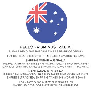 May include: A blue circle with a red and white Australian flag inside. The text "HELLO FROM AUSTRALIA!" is written in white letters. The text below explains shipping times for orders within Australia and internationally.  The text states that handling and dispatch times are 2-3 working days. Regular shipping within Australia takes 4-6 working days and express shipping takes 2-3 working days. Regular international shipping takes 10-15 working days and express shipping takes 6-8 working days. The text also states that working days do not include weekends.