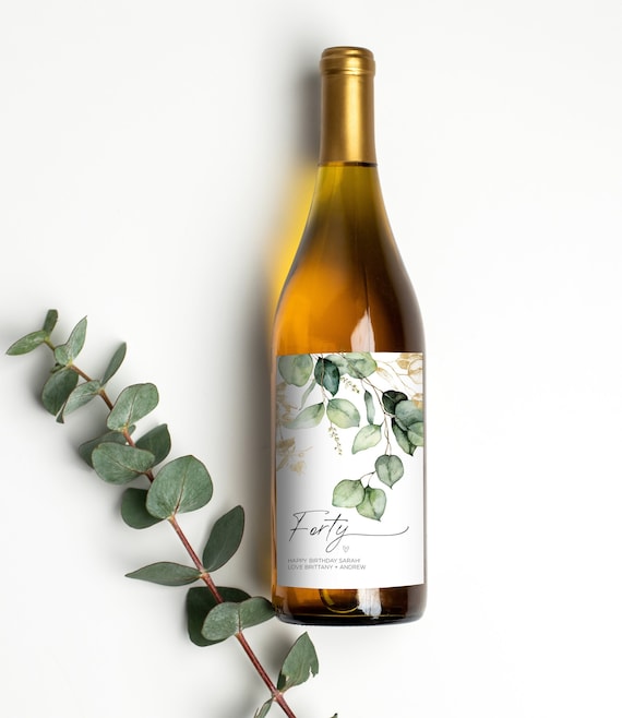 Custom 40th Birthday Wine Bottle Labels Eucalyptus Turning - Etsy