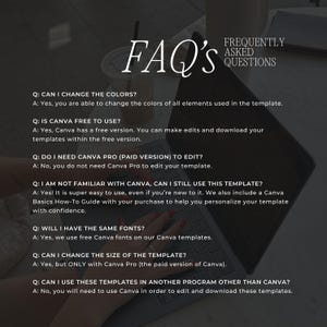 May include: A digital template FAQ sheet featuring white text on a dark background. The text addresses questions about Canva, including colour changes, free versus paid versions, font usage, template resizing, and compatibility with other software programmes.