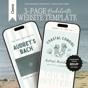 May include: A 3-page bachelorette website template for Canva displayed on two smartphones. The screens show text including "Audrey's Bach," "Coastal Cowgirl," and "You're Invited," along with illustrations of cowboy boots, shells, and an envelope.