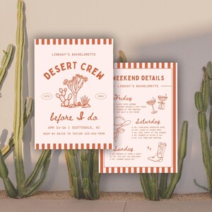 May include: Two invitation cards with a desert theme. The main card reads "Desert Crew" with a cactus illustration. The second card lists weekend details. Both cards have a cream background with a rust-colored border and text.