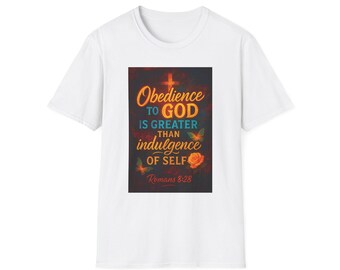 Christian Unisex Softstyle T-Shirt - Obedience To God Design