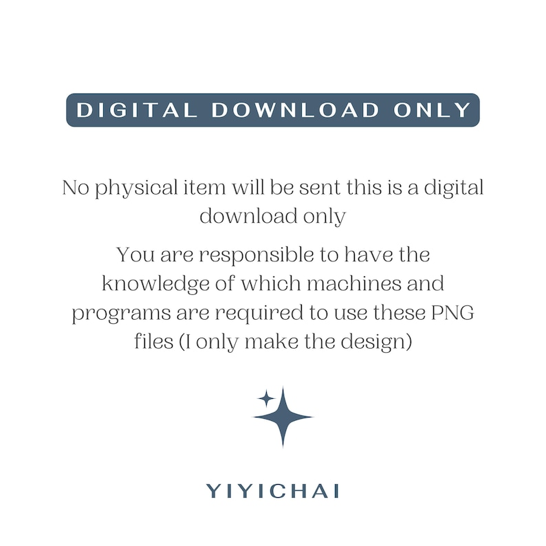 May include: White background with text that reads "DIGITAL DOWNLOAD ONLY". The text below states that no physical item will be sent and that the buyer is responsible for knowing how to use the PNG files. The YIYICHAI logo is at the bottom.